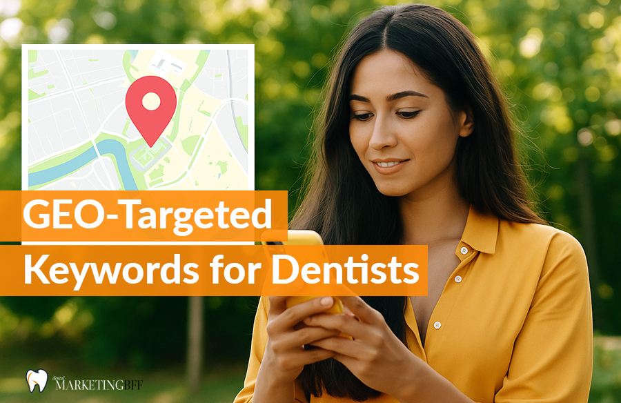 Geo-targeted keywords for dentists