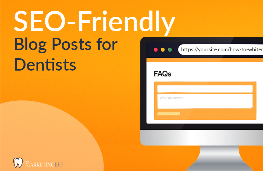 SEO Friendly blog posts for dentists