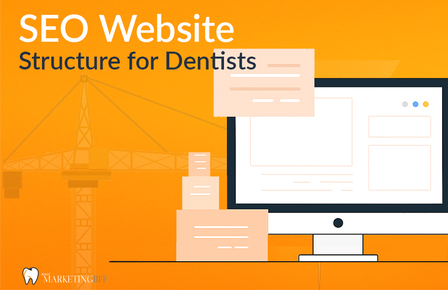 Seo Website Structure for Dentists - Dental Marketing BFF Seo Website Structure for Dentists