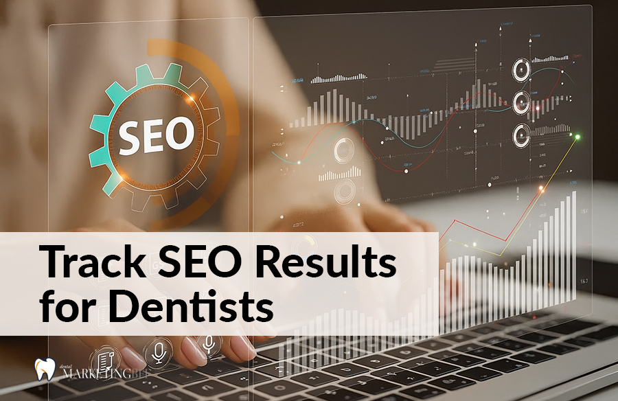 track seo results for dentists